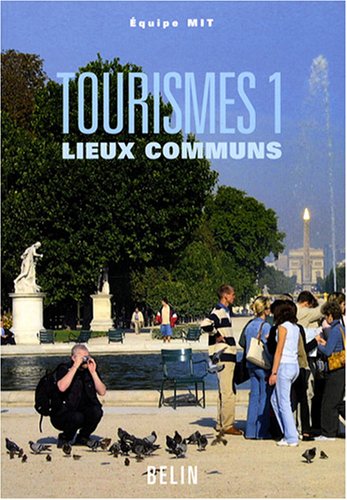 Tourismes 1 : Lieux communs