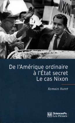 De l’Amérique ordinaire à l’État secret, le cas Nixon