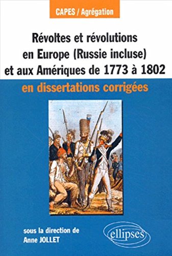 Révoltes et révolutions en Europe (Russie comprise) et aux Amériques de 1773 à 1802