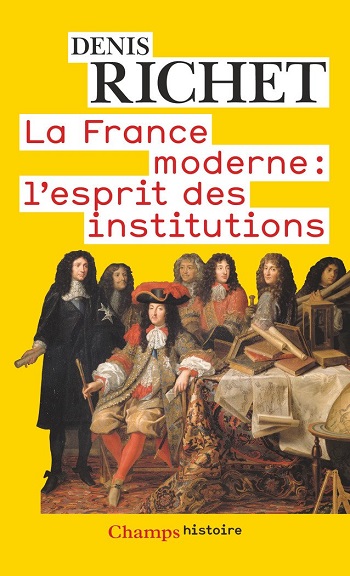 La France moderne, l’esprit des institutions