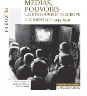 Culture, Médias, Pouvoirs, aux Etats-Unis et en Europe occidentale, 1945/1991 – Épisode 7