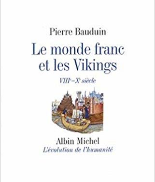 Le Monde franc et les Vikings (VIIIe – Xe siècle)