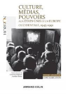 Culture, Médias, Pouvoirs, aux Etats-Unis et en Europe occidentale, 1945/1991 – Chapitre 9