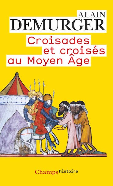 Croisades et croisés au Moyen Age