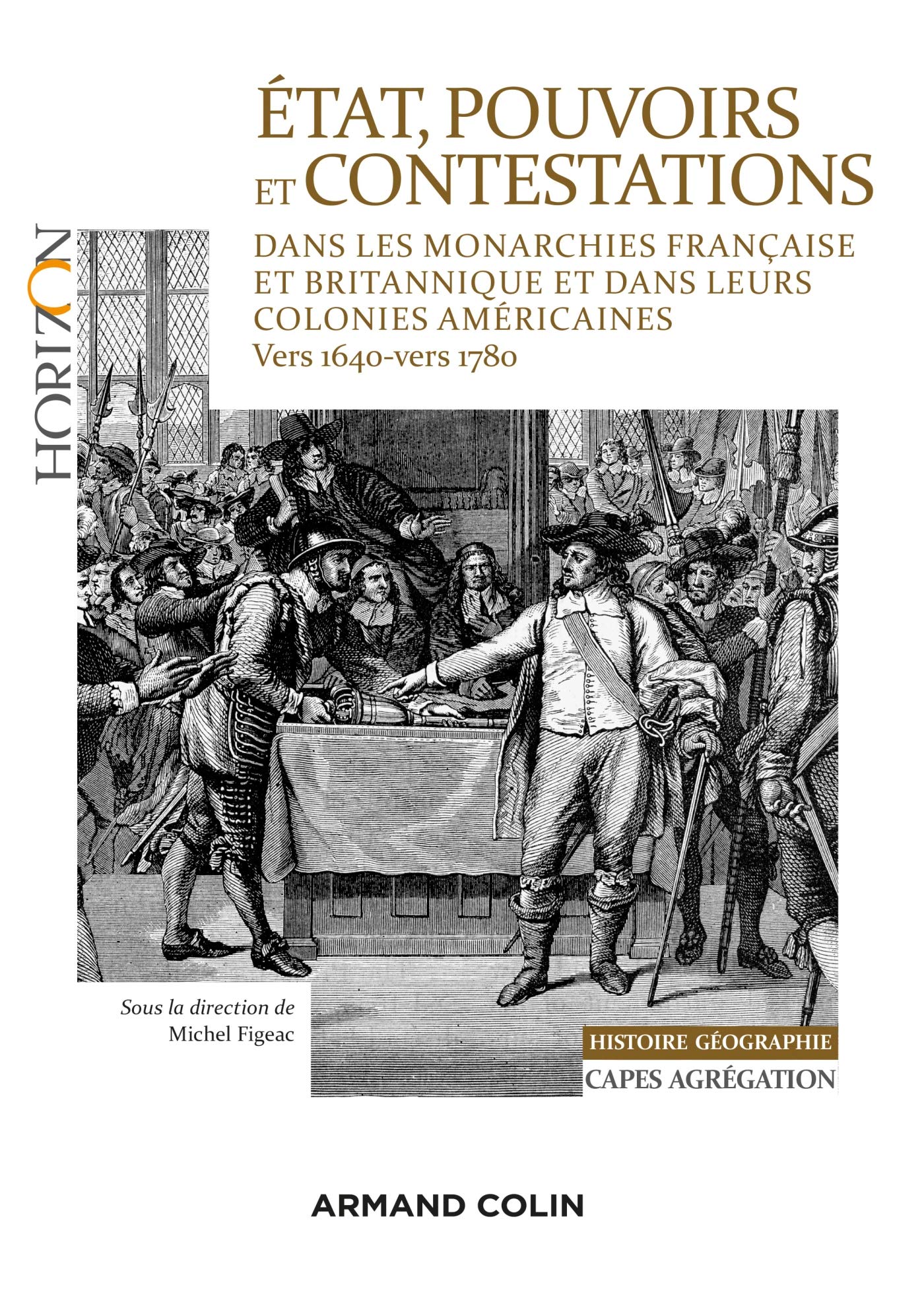 État, Pouvoirs et contestations dans les monarchies française et