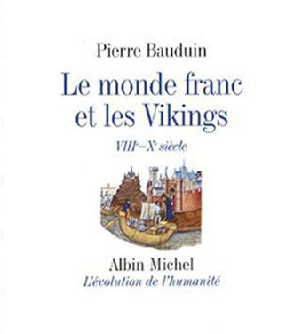 Le monde franc et les Vikings, VIIIe-Xe siècles