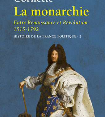 La monarchie entre renaissance et révolution 1515-1792