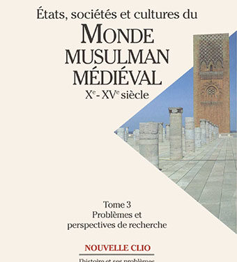 États, sociétés et cultures du monde musulman, vol.3, Problèmes et perspectives de recherche