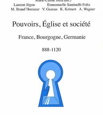 Pouvoir, Eglise et sociétés en France, Bourgogne, Germanie : 888-1120