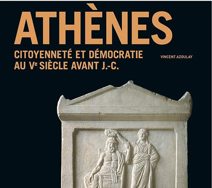 Athènes – Citoyenneté et démocratie au Ve siècle avant J.C