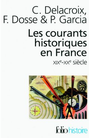 Les courants historiques en France XIXe- XXe siècle