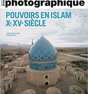 Pouvoirs en Islam Xème-XVème siècle