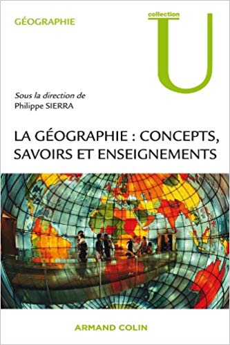 La Géographie concepts, savoirs et enseignements – Ch. 6 & 9