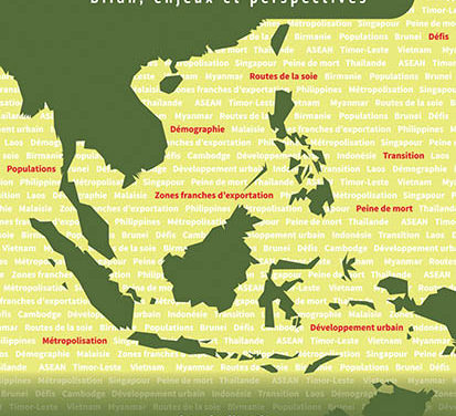 L’Asie du Sud-Est, Bilan, enjeux et perspectives
