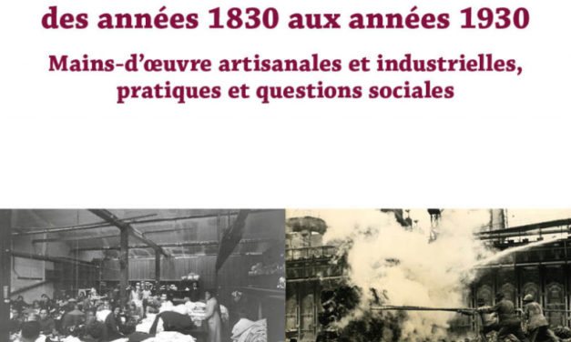 Le travail en Europe occidentale des années 1830 aux années 1930 […], Paris, Ellipses, 2020, Chapitres 4 et 18
