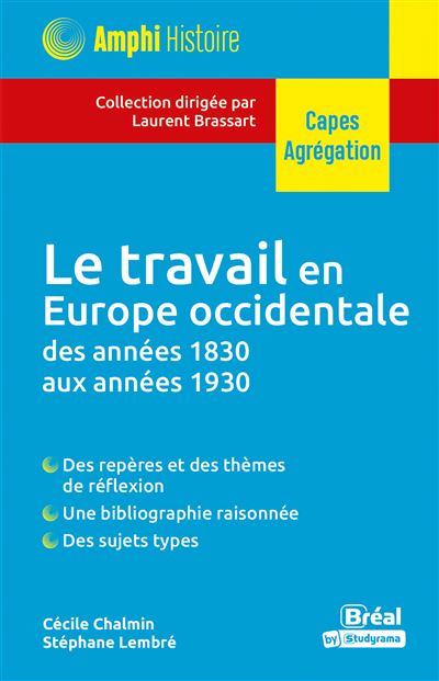 Le travail en Europe occidentale des années 1830 aux années 1930 (1ère partie)