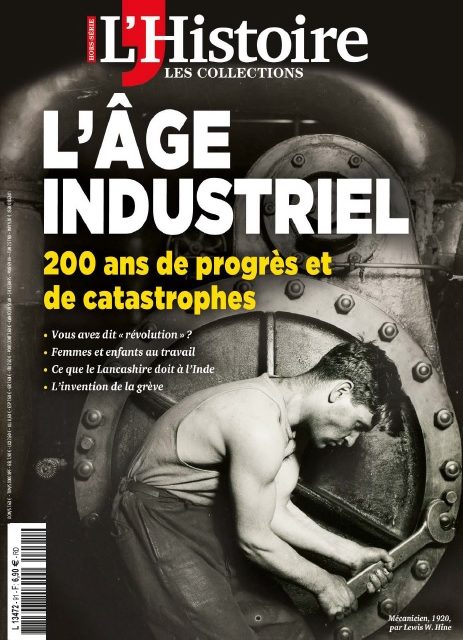 L’âge industriel. 200 ans de progrès et de catastrophes