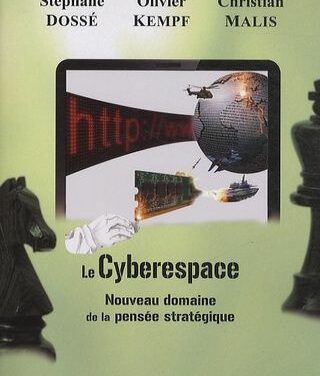 Le Cyberespace Nouveau domaine de la pensée stratégique