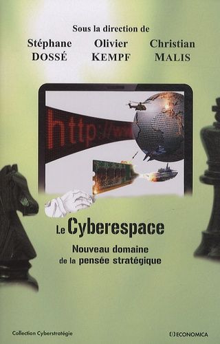 Le Cyberespace Nouveau domaine de la pensée stratégique