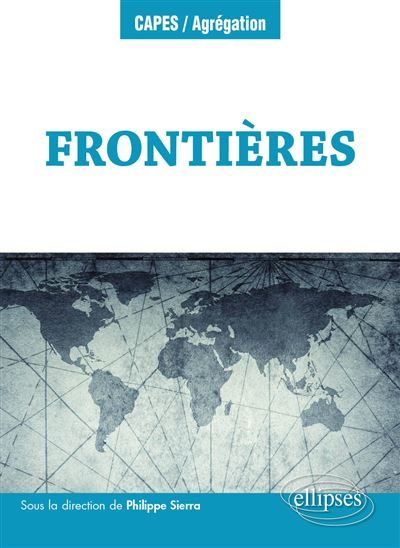 Géographie des Frontières, Philippe Sierra