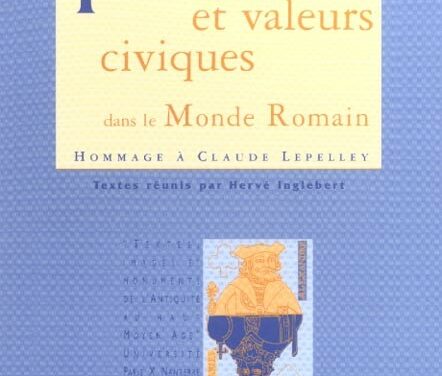 Idéologies et valeurs civiques dans le monde romain