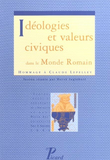 Idéologies et valeurs civiques dans le monde romain
