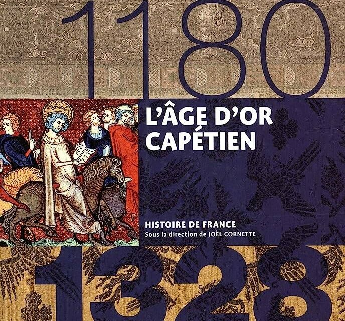 L’âge d’or capétien (1180-1328)