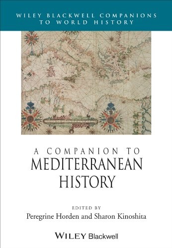 A Companion to Mediterranean History (introduction, 1ère et 2ème partie)
