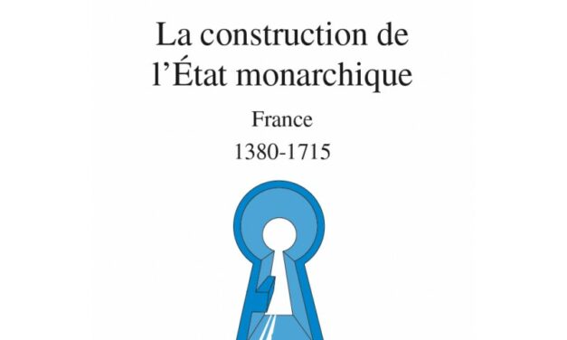 La construction de l’État monarchique en France 1380-1715 (partie « Thèmes »): De l’armée du roi à l’armée royale jusqu’au règne de Louis XIII inclus