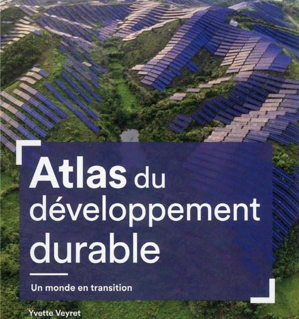 Atlas du développement durable. Un monde en transition