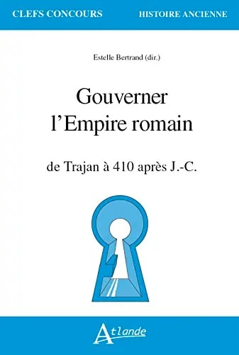 Le Siècle des Antonins: gouverner l’Empire romain en Orient et renforcer le commerce avec l’océan Indien