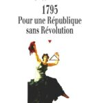 1795. Pour une République sans Révolution