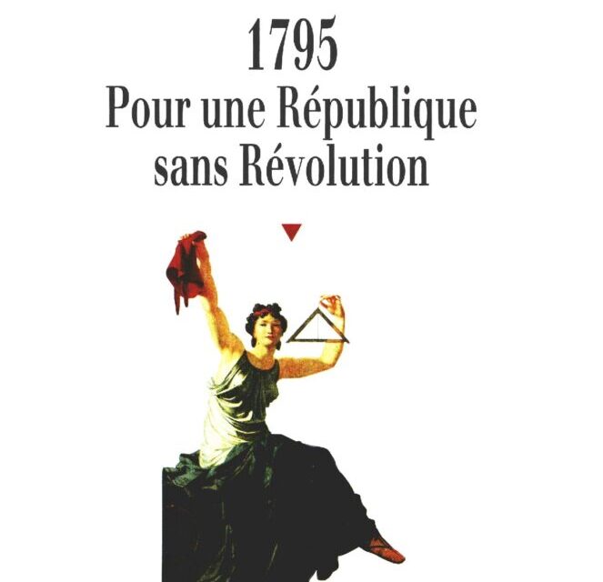1795. Pour une République sans Révolution