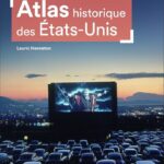 Atlas historique des Etats-Unis