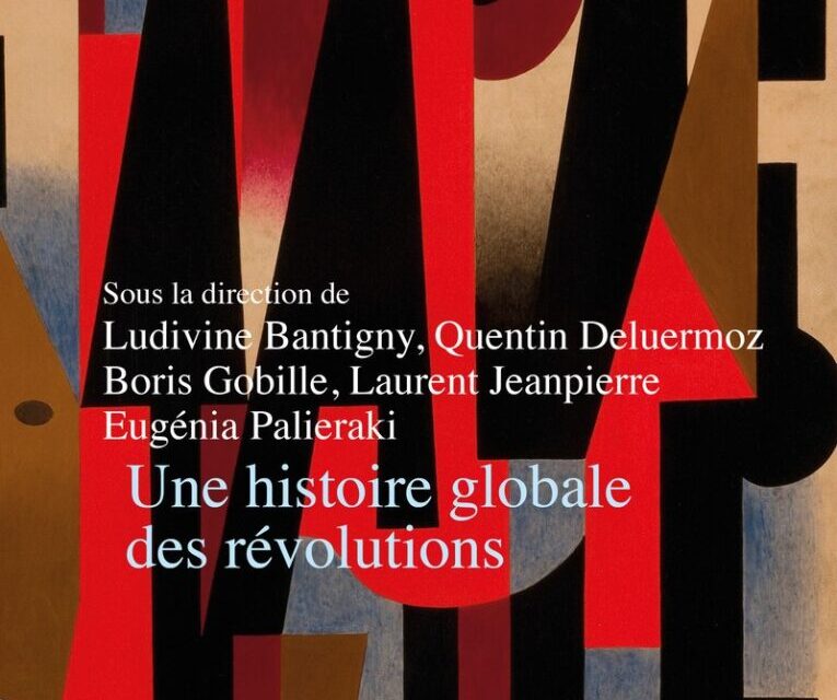 Une histoire globale des révolutions