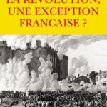 La révolution, une exception française ?