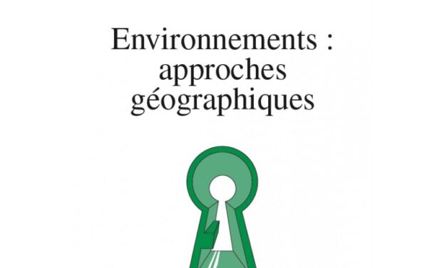 Environnements : approches géographiques
