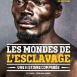 Les mondes de l’esclavage. Une histoire comparée