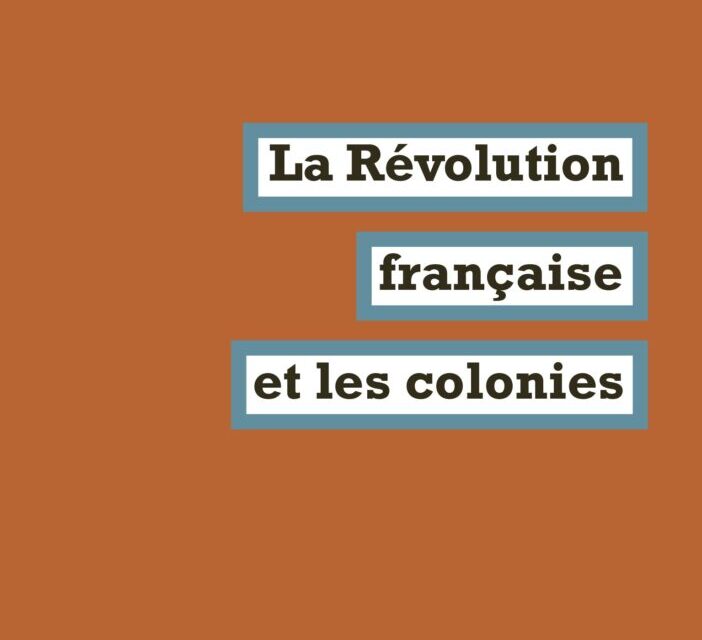 La Révolution française et les colonies