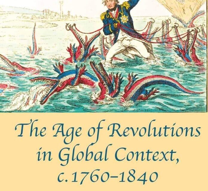 The age of revolutions in global context, c1760-1840