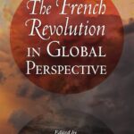The French Revolution in Global Perspective