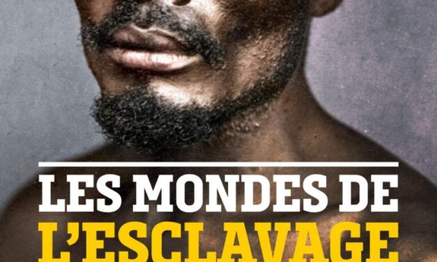 Les mondes de l’esclavage, une histoire comparée