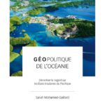 Géopolitique de l’Océanie. Décentrer le regard sur les États insulaires du Pacifique