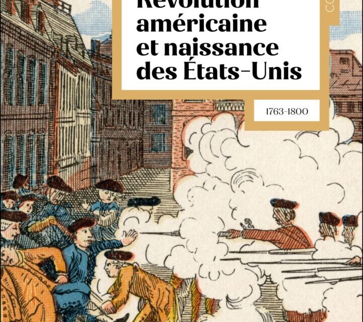 Révolution américaine et naissance des États-Unis, 1763-1800